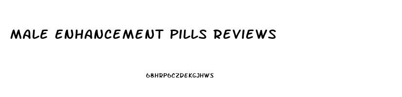 Male Enhancement Pills Reviews