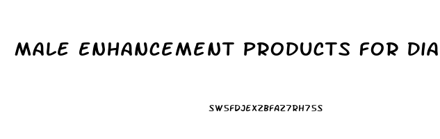 Male Enhancement Products For Diabetics