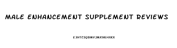 Male Enhancement Supplement Reviews