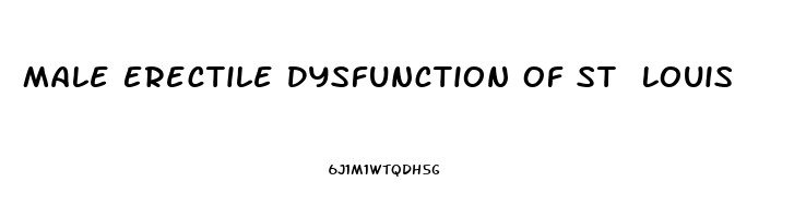 Male Erectile Dysfunction Of St Louis