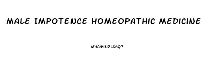 Male Impotence Homeopathic Medicine