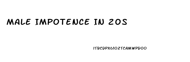 Male Impotence In 20s