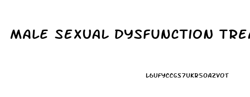 Male Sexual Dysfunction Treatment