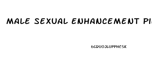 Male Sexual Enhancement Pills