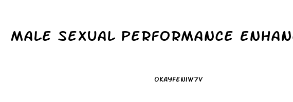 Male Sexual Performance Enhancement