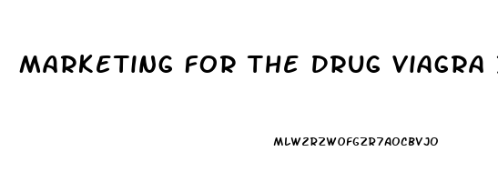 Marketing For The Drug Viagra Is An Example Of Which Kind Of Age Branding