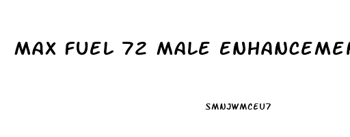 Max Fuel 72 Male Enhancement Shooter Near Me