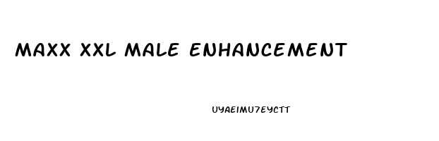 Maxx Xxl Male Enhancement