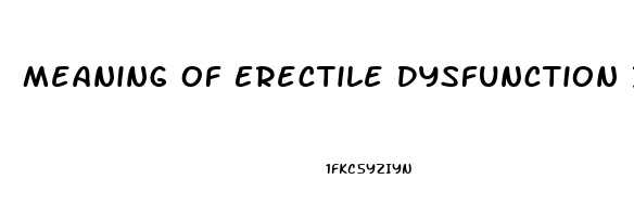 Meaning Of Erectile Dysfunction In Hindi