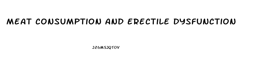 Meat Consumption And Erectile Dysfunction