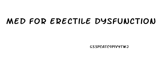 Med For Erectile Dysfunction