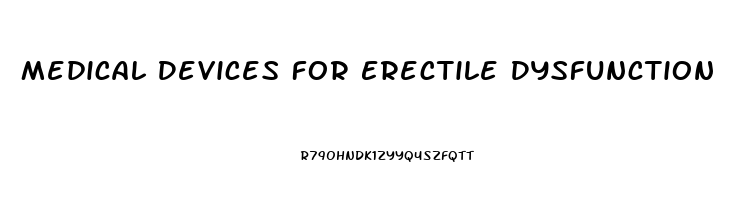 Medical Devices For Erectile Dysfunction