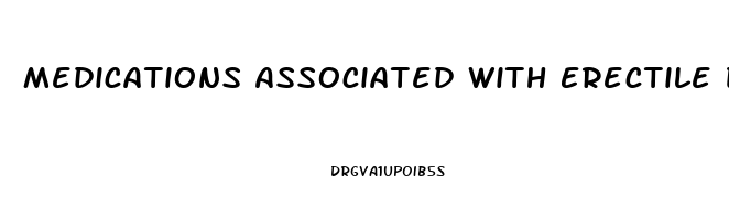 Medications Associated With Erectile Dysfunction