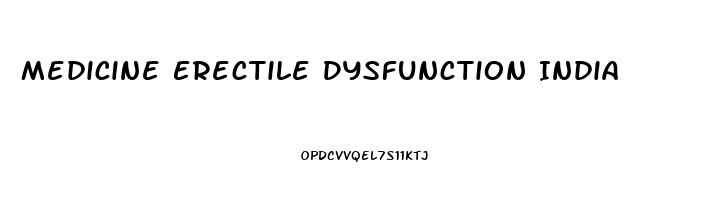 Medicine Erectile Dysfunction India