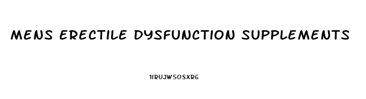 Mens Erectile Dysfunction Supplements