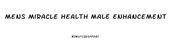 Mens Miracle Health Male Enhancement