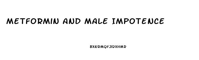 Metformin And Male Impotence