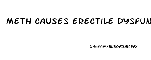 Meth Causes Erectile Dysfunction