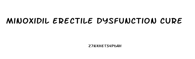 Minoxidil Erectile Dysfunction Cure