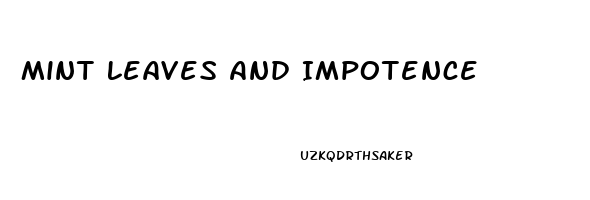 Mint Leaves And Impotence