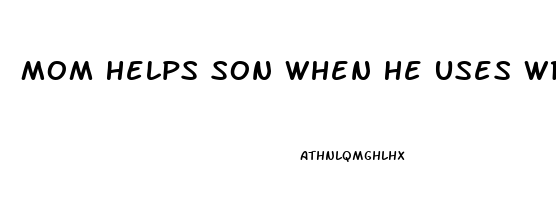 Mom Helps Son When He Uses Wrong Pills And Gets Huge Erection Erotic Story