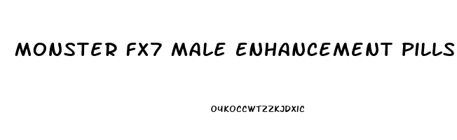 Monster Fx7 Male Enhancement Pills