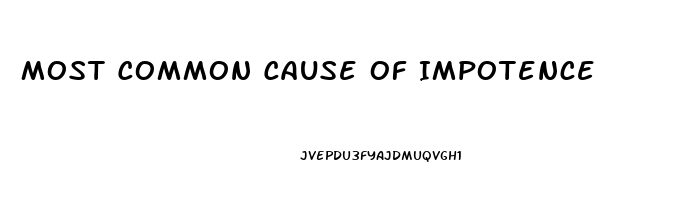 Most Common Cause Of Impotence