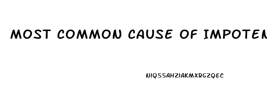 Most Common Cause Of Impotence