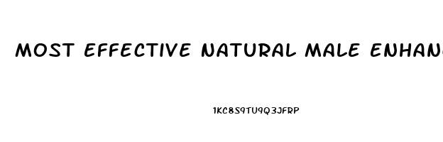 Most Effective Natural Male Enhancement