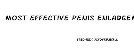Most Effective Penis Enlargement