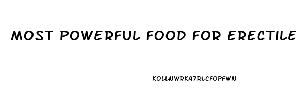 Most Powerful Food For Erectile Dysfunction