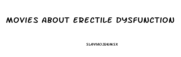 Movies About Erectile Dysfunction