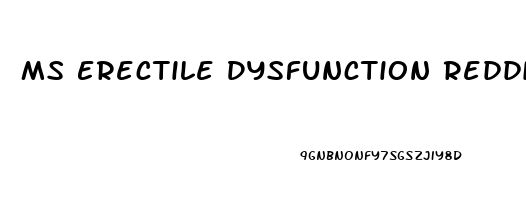 Ms Erectile Dysfunction Reddit