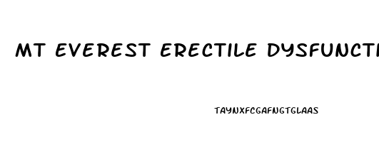 Mt Everest Erectile Dysfunction