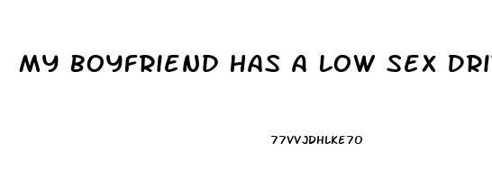 My Boyfriend Has A Low Sex Drive What Can I Do