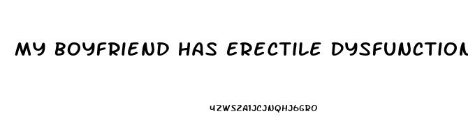 My Boyfriend Has Erectile Dysfunction Can I Get Pregnant