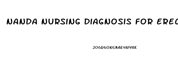 Nanda Nursing Diagnosis For Erectile Dysfunction