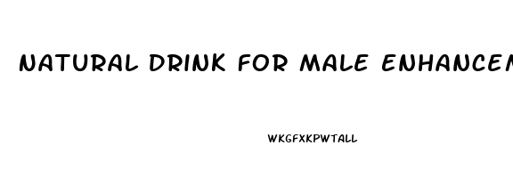 Natural Drink For Male Enhancement