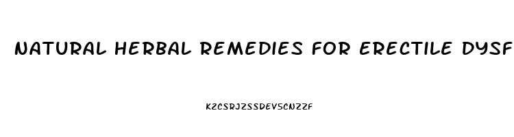 Natural Herbal Remedies For Erectile Dysfunction