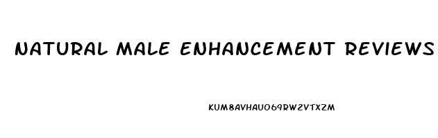 Natural Male Enhancement Reviews