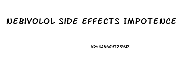 Nebivolol Side Effects Impotence