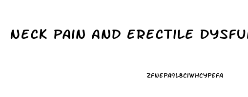 Neck Pain And Erectile Dysfunction