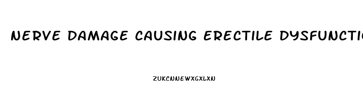 Nerve Damage Causing Erectile Dysfunction