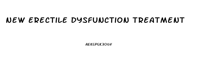 New Erectile Dysfunction Treatment