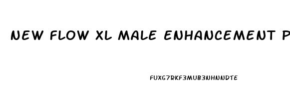 New Flow Xl Male Enhancement Pills