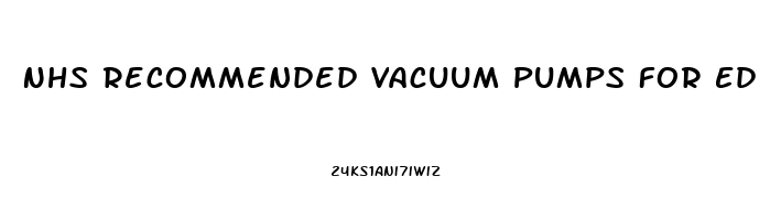 Nhs Recommended Vacuum Pumps For Ed