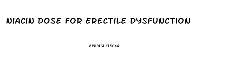 Niacin Dose For Erectile Dysfunction