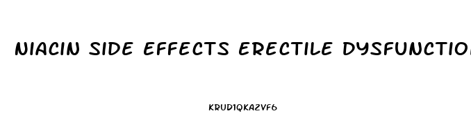 Niacin Side Effects Erectile Dysfunction