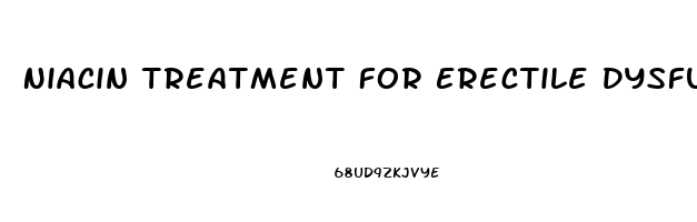 Niacin Treatment For Erectile Dysfunction