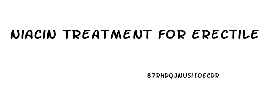 Niacin Treatment For Erectile Dysfunction